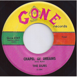 The Dubs Chapel Of Dreams / Is There A Love For Me Vinyl 7" USED