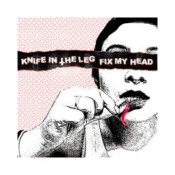 Knife In The Leg / Fix My Head Knife In The Leg / Fix My Head USED VINYL 12INCH 45 RPM