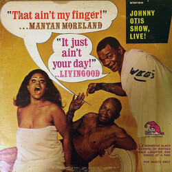 The Johnny Otis Show / Mantan Moreland / Livinggood Pratt That Ain't My Finger Vinyl LP USED