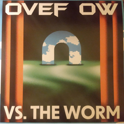 Ovef Ow Vs. The Worm Vinyl LP USED