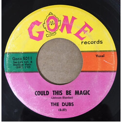 The Dubs Could This Be Magic / Such Lovin' Vinyl 7" USED