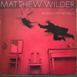 Matthew Wilder Bouncin' Off The Walls Vinyl LP USED