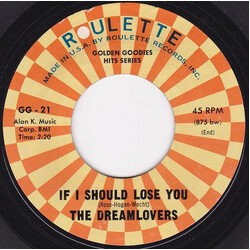 The Dreamlovers / The Flamingos If I Should Lose You / Lovers Never Say Goodbye Vinyl 7" USED