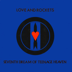 Love And Rockets Seventh Dream Of Teenage Heaven Vinyl LP USED