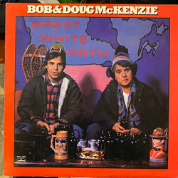 Bob & Doug McKenzie Great White North Vinyl LP USED