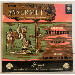 Ernest Ansermet / Robert Oboussier / Walther Geiser Antigone / Symphony In D Minor Vinyl LP USED