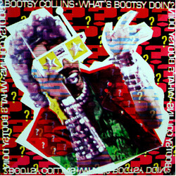 Bootsy Collins What's Bootsy Doin'? Vinyl LP USED