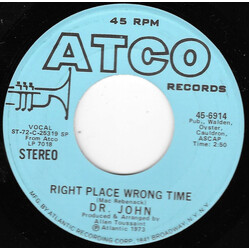 Dr. John Right Place Wrong Time Vinyl 7" USED