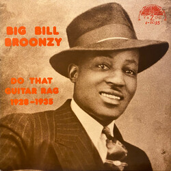 Big Bill Broonzy Do That Guitar Rag: 1928 - 1935 Vinyl LP USED