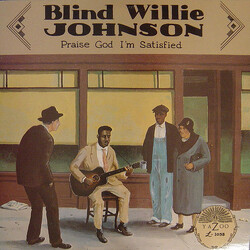 Blind Willie Johnson Praise God I'm Satisfied Vinyl LP USED