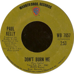 Paul Kelly (3) Don't Burn Me Vinyl 7" USED