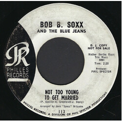 Bob B. Soxx And The Blue Jeans Not Too Young To Get Married Vinyl 7" USED