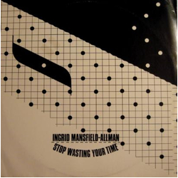 Ingrid Mansfield Allman Stop Wasting Your Time Vinyl 12" USED