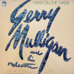 Gerry Mulligan And His Orchestra Walk On The Water Vinyl LP USED