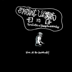 Starving Weirdos / Tom Carter / Shawn McMillen Live At The Accident Vinyl LP USED