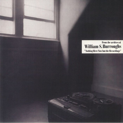 William S. Burroughs Nothing Here Now But The Recordings Vinyl LP USED