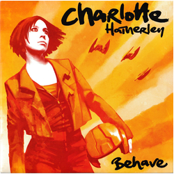 Charlotte Hatherley Behave Vinyl 7" USED