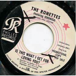 The Ronettes Is This What I Get For Loving You? / Oh, I Love You Vinyl 7" USED