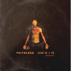 Faithless God Is A DJ (Remixes) Vinyl 12" USED