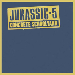 Jurassic 5 Concrete Schoolyard Vinyl 12" USED