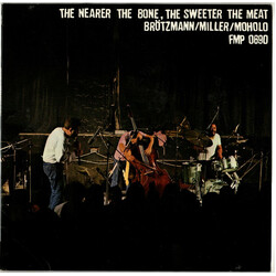 Peter Brötzmann / Harry Miller / Louis Moholo The Nearer The Bone, The Sweeter The Meat Vinyl LP USED