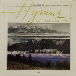 Ronn Huff / London Festival Orchestra Hymns For All Seasons:  Volume Three, Hymns Of Hope And Renewal Vinyl LP USED