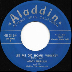 Amos Milburn And His Aladdin Chickenshackers Let Me Go Home, Whiskey / Three Times A Fool Vinyl 7" USED