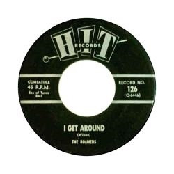 The Roamers I Get Around / Yesterday's Gone Vinyl 7" USED