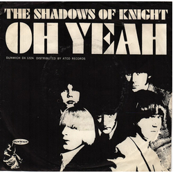 The Shadows Of Knight Oh Yeah / Light Bulb Blues Vinyl 7" USED