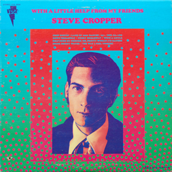 Steve Cropper With A Little Help From My Friends Vinyl LP USED