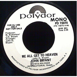 John Bryant (7) We All Get To Heaven Vinyl 7" USED
