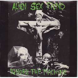 Alien Sex Fiend Ignore The Machine Vinyl 7" USED