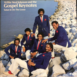 Willie Neal Johnson / The Gospel Keynotes Satan Is On The Loose Vinyl LP USED