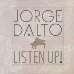 Jorge Dalto Listen Up! Vinyl LP USED
