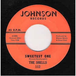 The Shells Sweetest One Vinyl 7" USED