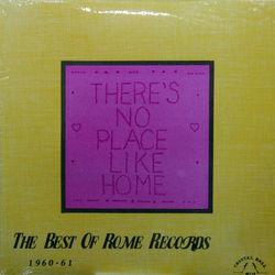 Various There's No Place Like Home - The Best Of Rome Records 1960-61 Vinyl LP USED