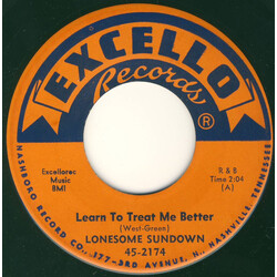 Lonesome Sundown Learn To Treat Me Better / Love Me Now Vinyl 7" USED
