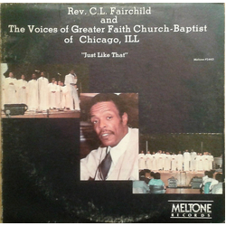 Rev. C.L. Fairchild / The Voices Of Greater Faith Church-Baptist Of Chicago, ILL. Just Like That Vinyl LP USED