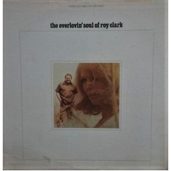 Roy Clark The Everlovin' Soul Of Roy Clark Vinyl LP USED