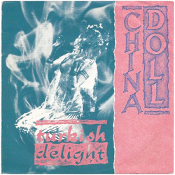 China Doll Turkish Delight Vinyl 7" USED