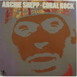 Archie Shepp Coral Rock Vinyl LP USED