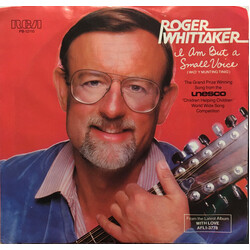 Roger Whittaker I Am But A Small Voice ('Ako' Y Munting Tinig') / A Man Without Love Vinyl 7" USED