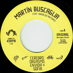 Martin Buscaglia Cerebro, Orgasmo, Envidia & Sofia Vinyl 7" USED