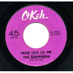 The Sheppards Pretend You're Still Mine / Walkin' Vinyl 7" USED