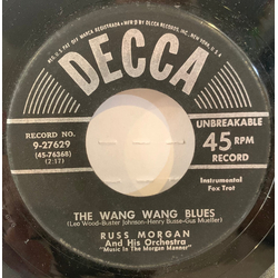 Russ Morgan And His Orchestra The Wang Wang Blues / Sophisticated Swing Vinyl 7" USED