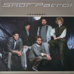 Shor Patrol Loverboy Vinyl LP USED