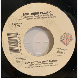 Southern Pacific Any Way The Wind Blows Vinyl 7" USED