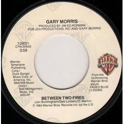 Gary Morris Between Two Fires / All She Said Was No Vinyl 7" USED
