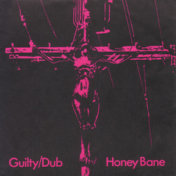Honey Bane Guilty/Dub Vinyl 7" USED