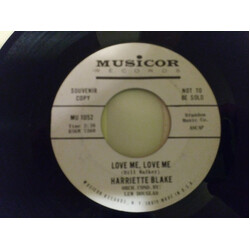 Harriette Blake Love Me, Love Me Vinyl 7" USED